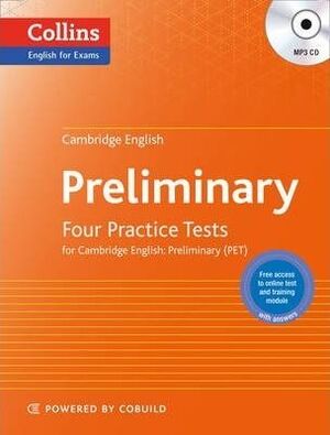 PRACTICE TESTS FOR CAMBRIDGE ENGLISH: PRELIMINARY: PET (COLLINS CAMBRIDGE ENGLISH)