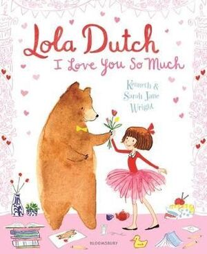 LOLA DUTCH: I LOVE YOU SO MUCH