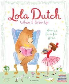 LOLA DUTCH: WHEN I GROW UP