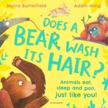 DOES A BEAR WASH ITS HAIR? : ANIMALS EAT, SLEEP AND POO, JUST LIKE YOU!