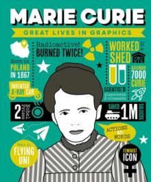 MARIE CURIE: GREAT LIVES IN GRAPHICS