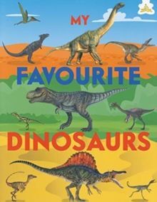 MY FAVOURITE DINOSAURS