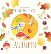 AUTUMN. LOVE AND HUGS