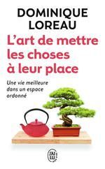 L'ART DE METTRE LES CHOSES A LEUR PLACE