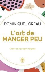 L'ART DE MANGER PEU