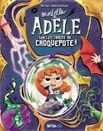 MORTELLE ADÈLE : SUR LES TRACES DU CROQUEPOTE