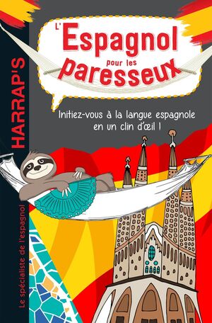 L'ESPAGNOL POUR LES PARESSEUX