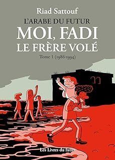 MOI, FADI, LE FRÈRE VOLÉ TOME 1 : (1986-1993)