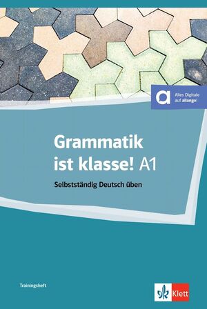 GRAMMATIK IST KLASSE A1   