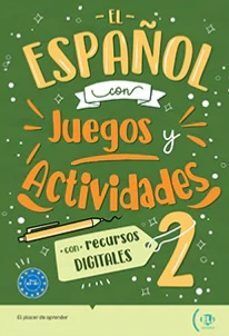 2. EL ESPAÑOL CON JUEGOS Y ACTIVIDADES