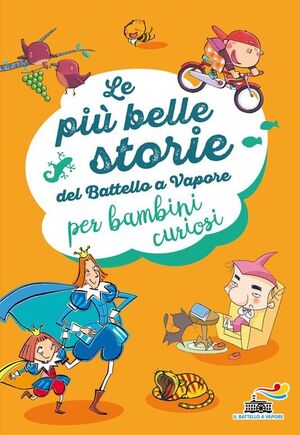 LE PIÙ BELLE STORIE DEL BATTELLO A VAPORE PER BAMBINI CURIOSI